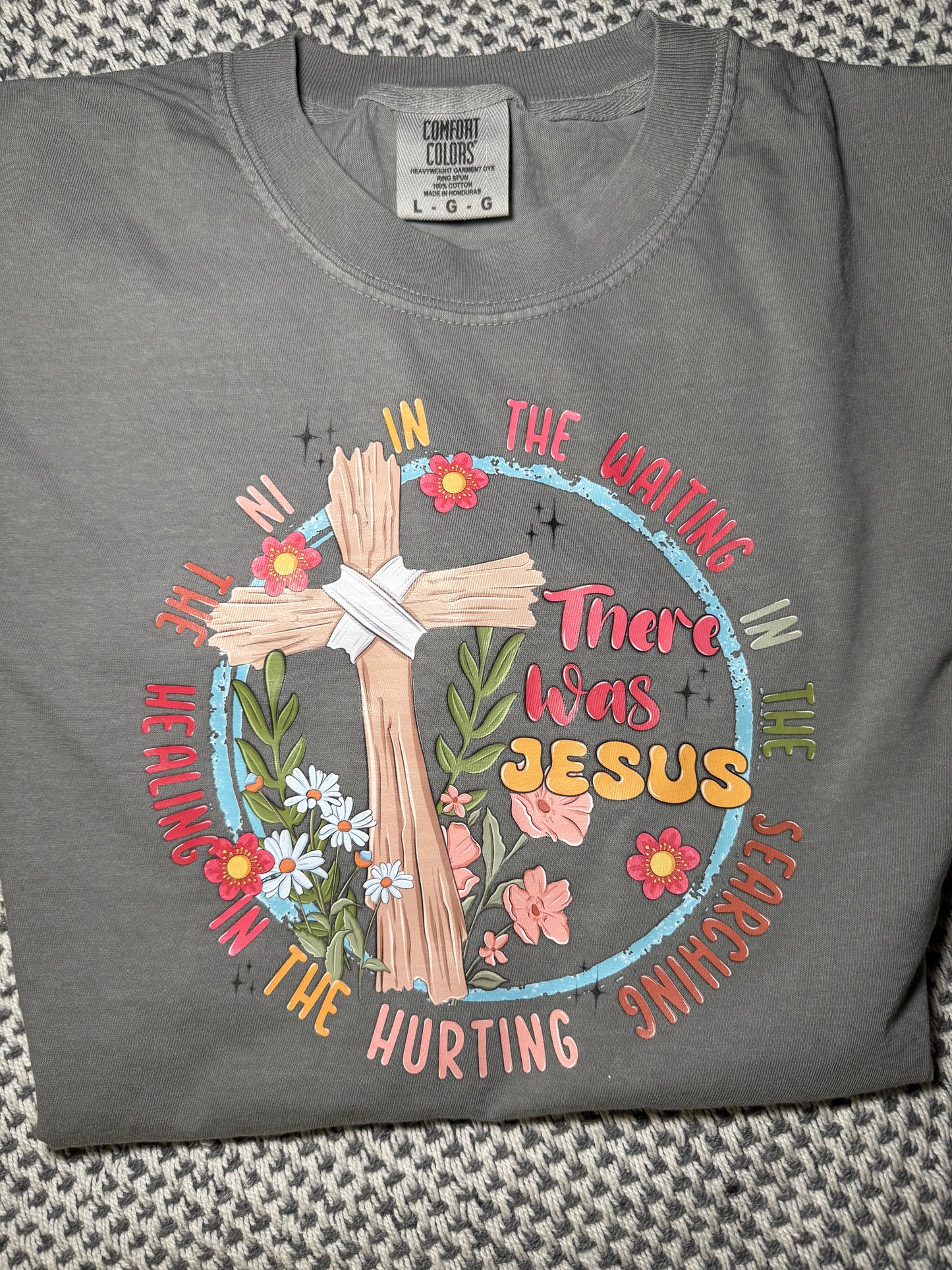 There Was Jesus - Comfort Colors image 0