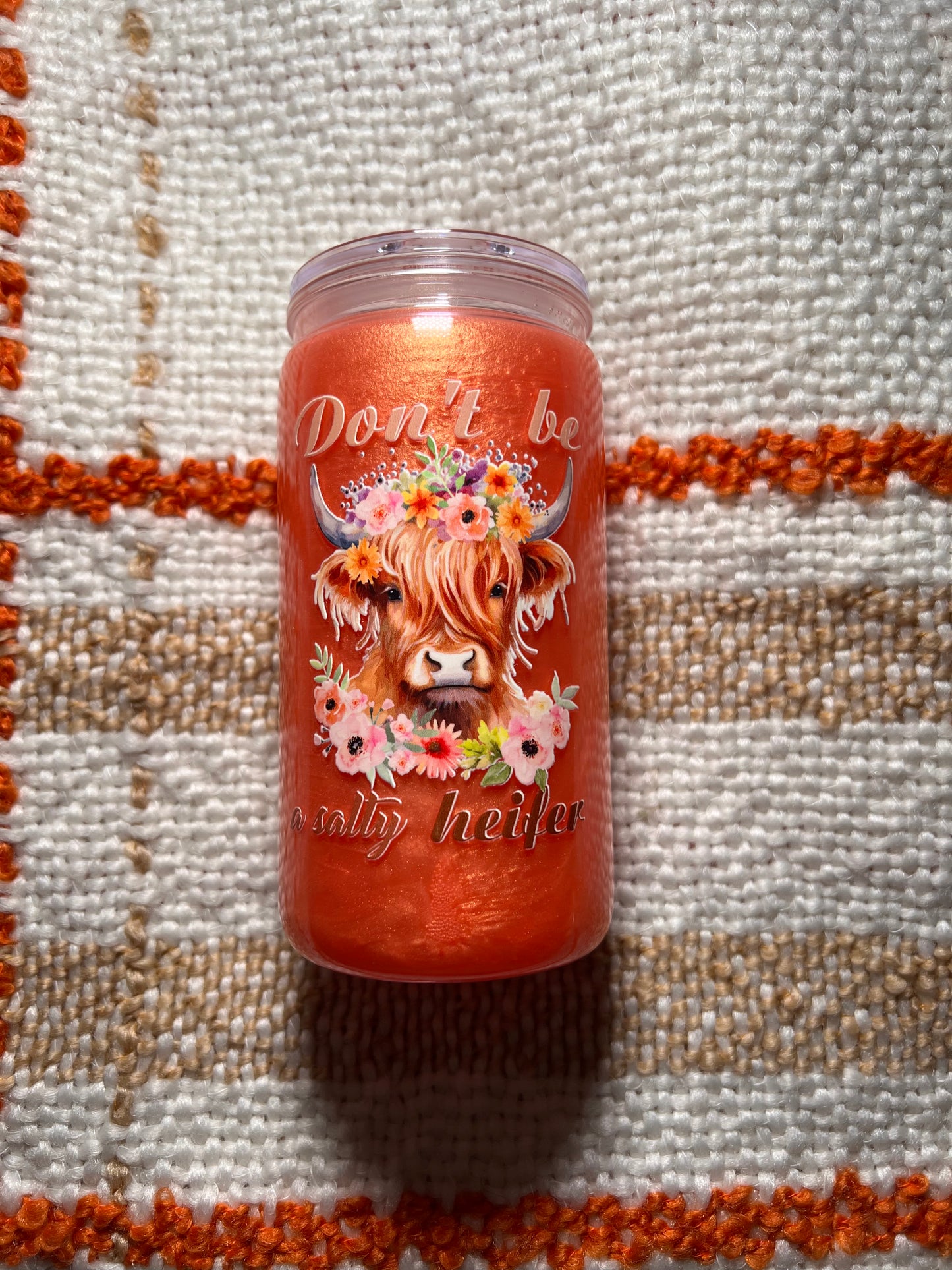 Don’t be a Salty Heifer Tumbler